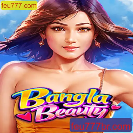 BanglaBeauty: Um Novo Jogo para Explorar